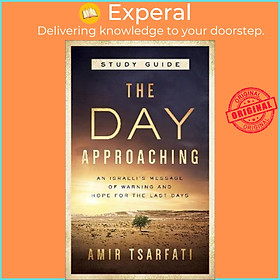 Sách - The Day Approaching Study Guide by Amir Tsarfati (US edition, paperback)