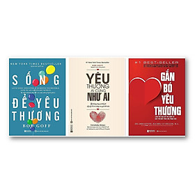 Hình ảnh Bộ sách ( Sống để yêu thương - yêu thương ai cũng như ai - Gắn bó yêu thương)t