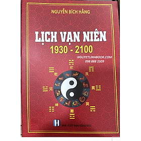 Lịch Vạn Niên 1930 - 2100 - Nguyễn Bích Hằng 