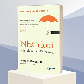 Nhân Loại - Một Lịch Sử Tràn Đầy Hi Vọng