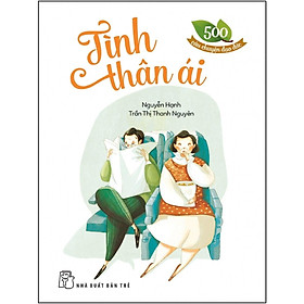 500 Câu Chuyện Đạo Đức - Tình Thân Ái