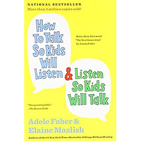 How to Talk So Kids Will Listen and Listen So Kids Will Talk