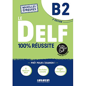 Sách học tiếng Pháp LE DELF B2 100% REUSSITE - EDITION 2021-2022 - LIVRE + DIDIERFLE.APP