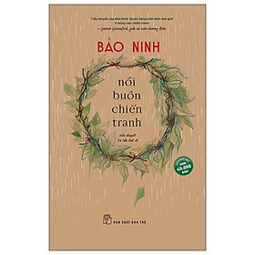 Trạm Đọc | Nỗi Buồn Chiến Tranh - Bảo Ninh