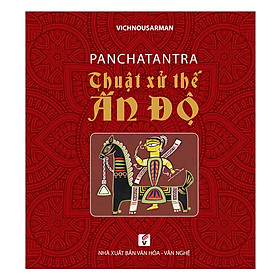 Nơi bán Thuật Xử Thế Ấn Độ - Panchatantra - Giá Từ -1đ