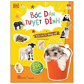 Bóc Dán Tuyệt Đỉnh - Các Em Bé Động Vật (Tái Bản)