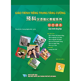(Tái bản) Giáo Trình Tiếng Trung Tăng Cường (Khổ Lớn - In Màu) - Giáo Trình Tổng Hợp 5 (Học Kèm Khóa Học Trực Tuyến Miễn Phí, Tặng File Nghe MP3)