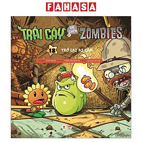 Sách Trái Cây Đại Chiến Zombie - Tập 18: Trở Lại Ai Cập (Tái Bản 2020)