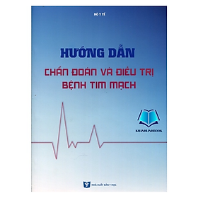 Sách - Hướng dẫn chẩn đoán và đ.iều trị bệnh tim mạch (Y)