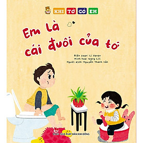 Sách Khi Tớ Có Em: Em Là Cái Đuôi Của Tớ