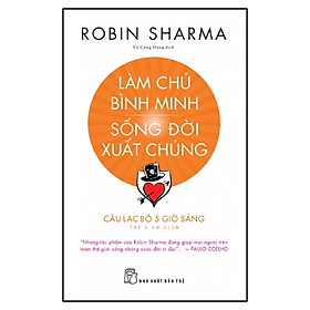 [Download Sách] Làm Chủ Bình Minh Sống Đời Xuất Chúng (Tái Bản)