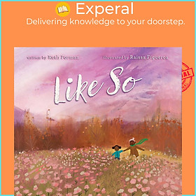Sách - Like So by Raissa Figueroa (UK edition, Hardcover Picture Book)