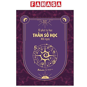 Sách - 10 Phút Tự Học Thần Số Học Mỗi Ngày