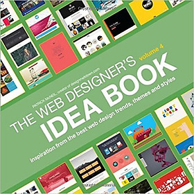 Web Designers Idea Book Volume 4: Inspiration