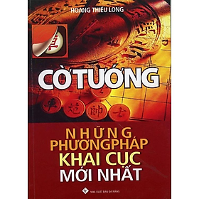 Hình ảnh Cờ Tướng - Những Phương Pháp Khai Cục Mới Nhất_QB