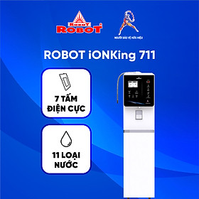Máy Lọc Nước Điện Giải Ion Kiềm ROBOT IonKing 711 Chế Độ Nóng Nguội Lạnh 7 Tấm Điện Cực Titanium Phủ Platinum - Hàng Chính Hãng