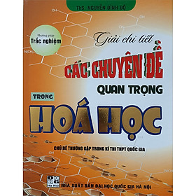 Nơi bán Phương Pháp Trắc Nghiệm Giải Chi Tiết Các Chuyên Đề Quan Trọng Trong Hoá Học - Giá Từ -1đ