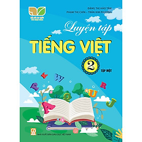 Sách – Luyện Tập Tiếng Việt lớp 2 – Kết Nối (GD)