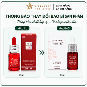 Tinh chất dưỡng trắng - hỗ trợ giảm mụn , mờ thâm LOVE SKIN WHITE 13ml