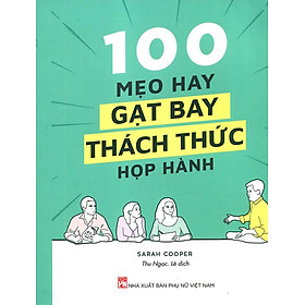 100 Mẹo Hay Gạt Bay Thách Thức Họp Hành