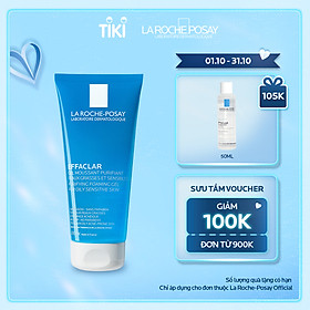 Gel rửa mặt tạo bọt làm sạch & giảm nhờn cho da dầu nhạy cảm La Roche-Posay Effaclar Purifying Foaming Gel (200ml)