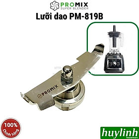 Mua Lưỡi dao thay thế dùng cho máy xay công nghiệp Promix PM-819B - Hàng chính hãng
