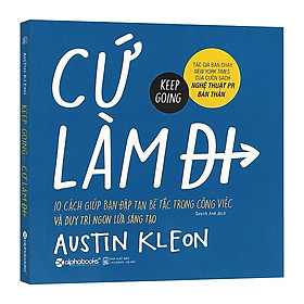 Trạm Đọc | Cứ Làm Đi !