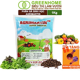 Phân Gà Hữu Cơ Greenhome, Agrimartin, Bao 1kg, Cải Tạo Đất, Tăng Khả Năng Ra Hoa, Đậu Trái, Hoa To, Quả Bóng, Đậm Vị