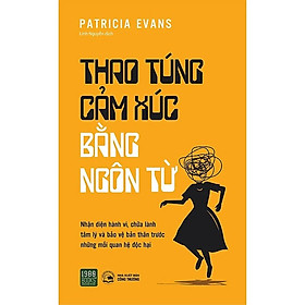 Thao túng cảm xúc bằng ngôn từ - Patricia Evans - 