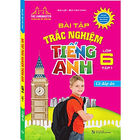 Sách - The langmaster - Bài tập trắc nghiệm tiếng Anh lớp 6 tập 1 - có đáp án