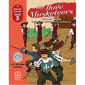 MM Publications: Truyện luyện đọc tiếng Anh theo trình độ - The Three Musketeers S.B. (With Cd Rom) British & American Edition