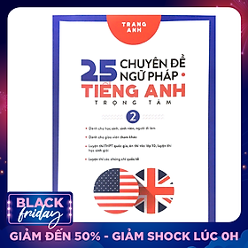 25 Chuyên Đề Ngữ Pháp Tiếng Anh Trọng Tâm Tập 2