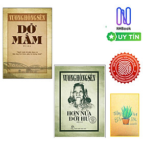 Combo vương hồng sển - hơn nửa đời hư và dỡ mắm : di cảo