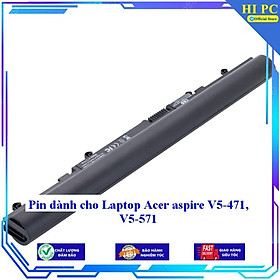 Pin dành cho Laptop Acer aspire V5-471 V5-571 - Hàng Nhập Khẩu