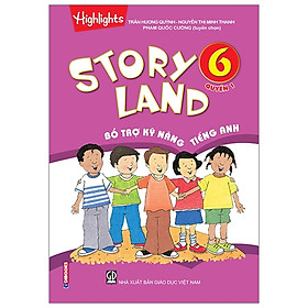 Story Land - Bổ Trợ Kỹ Năng Tiếng Anh 6 (Quyển 1-2)