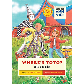 Song Ngữ Anh Việt 
Where'S Toto - Toto Đâu Rồi