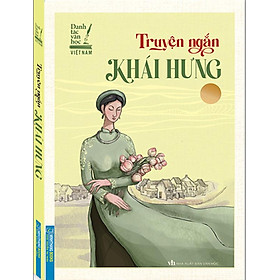 Danh Tác Văn Học Việt Nam - Truyện Ngắn Khái Hưng_MT 