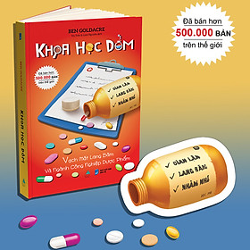 Cuốn sách Khoa Học Dỏm Vạch Mặt Lang Băm Và Ngành Công Nghiệp Dược Phẩm