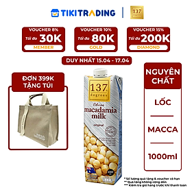 Sữa hạt Macca Nguyên chất 137 DEGREES 1000ml - ĐƠN 399K TẶNG TÚI