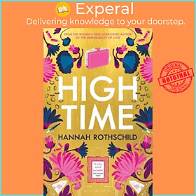Sách - High Time - High stakes and high jinx in the world of art and financ by Hannah Rothschild (UK edition, hardcover)
