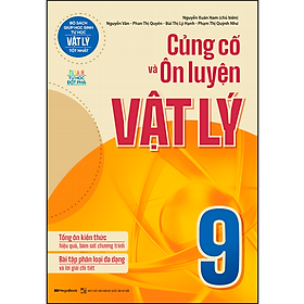 Hình ảnh sách Củng Cố Và Ôn Luyện Vật Lý 9