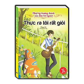Sách Nhật ký trưởng thành của đứa trẻ ngoan - Thực ra tôi rất giỏi (Bản quyền) - Tái bản