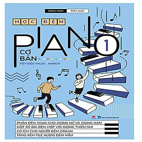 Học Đệm Piano Cơ Bản - Tập 1 (Tái bản năm 2020) (Kèm CD)