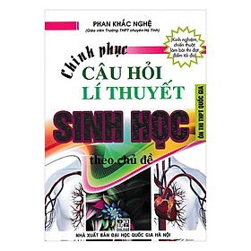 Hình ảnh Chinh Phục Câu Hỏi Lí Thuyết Sinh Học Theo Chủ Đề