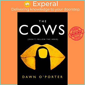 Sách - The Cows by Dawn O&#x27;Porter (UK edition, paperback)