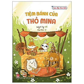 Vun Đắp Tâm Hồn - Tiệm Bánh Của Thỏ Mina - Mima Noyuri