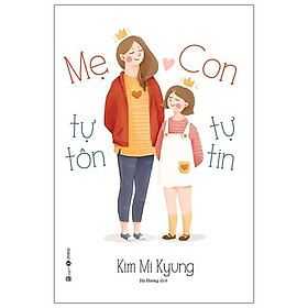 Hình ảnh Mẹ Tự Tôn - Con Tự Tin