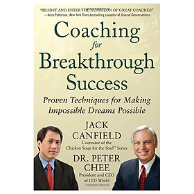 Download sách Coaching for Breakthrough Success: Proven Techniques for Making Impossible Dreams Possible