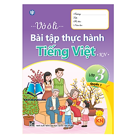 Sách - Vở ô li bài tập Thực hành Tiếng Việt lớp 3 - Quyển 1 ( KN)