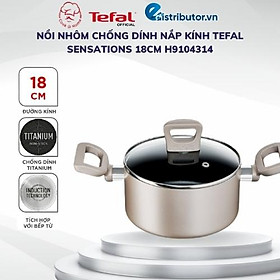 Mua Nồi nhôm chống dính nắp kính Tefal Sensations 18cm H9104314 - Hàng chính hãng